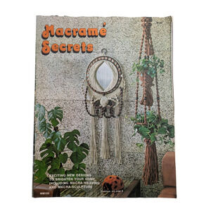 Macrame Secrets Exciting New Designs Brighten Your Home Vintage 1976 Leisure